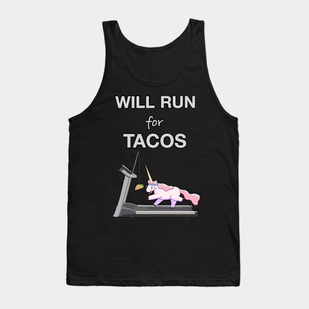 Will Run For Tacos Tank Top by rachelleybell